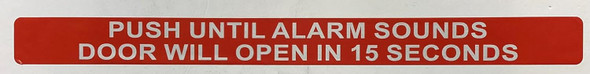 Push Until Alarm Sounds Door Will Open in 15 Seconds Sticker Decal