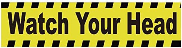 watch your head sticker decal  Sign
