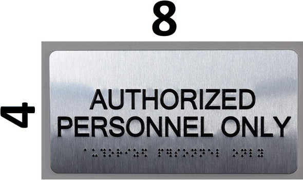 AUTHORIZED PERSONNEL ONLY Braille  with Raised Tactile Graphics and Letters - The sensation line Sign
