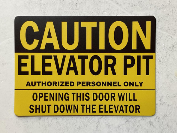 Caution Elevator pit sign - Yellow Aluminum Wall Mount  Rust-Free, Durable  Double-Sided Tape I Easy Installation -7x10 Inch