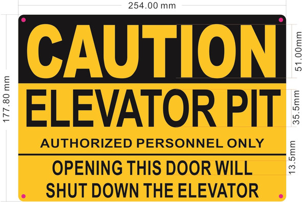 Caution Entrance to Elevator Pit Opening Door Will Shut Down Elevator SIGN