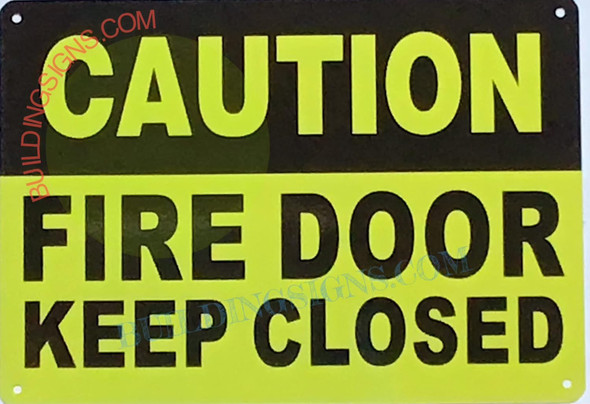 Caution -FIRE Door Keep Closed