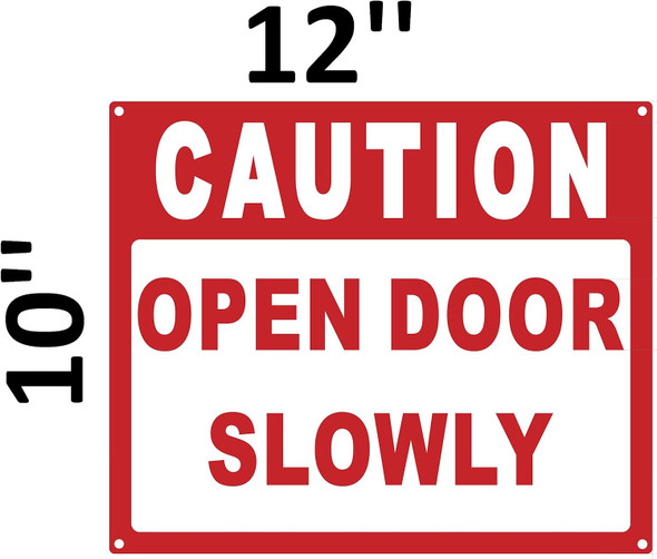 Caution Open Door Slowly Sign