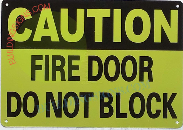 CAUTION: FIRE DOOR DO NOT BLOCK SIGN