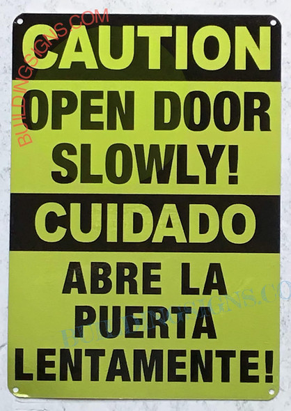 CAUTION: OPEN DOOR SLOWLY ENGLISH/SPANISH SIGN