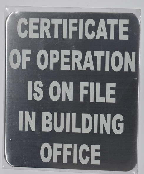 Certificate of Operation is ON File in Building Office Sign