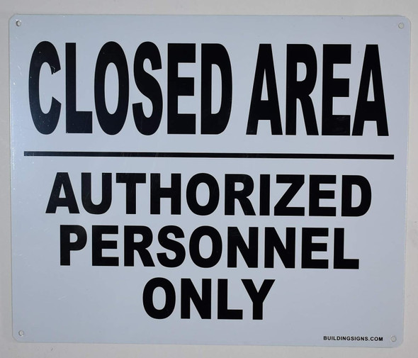 Closed Area Authorized Personnel Only Sign -