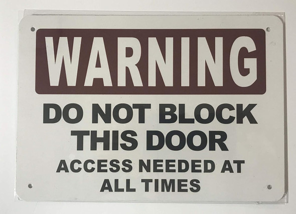 Do Not Block This Door Access Needed At All Times Sign