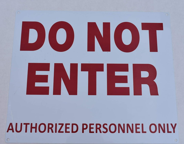 Do Not Enter Authorized Personnel Only Sign