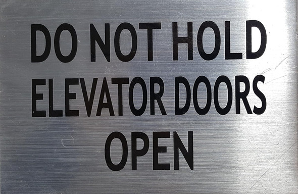 Do Not Hold Elevator Doors Open