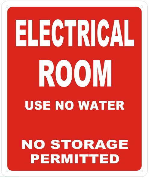 Electrical Room  -USE NO Water NO Storage Permitted -