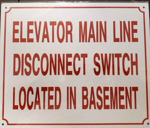 Elevator Main Line Disconnect Switch Located In Basement Sign