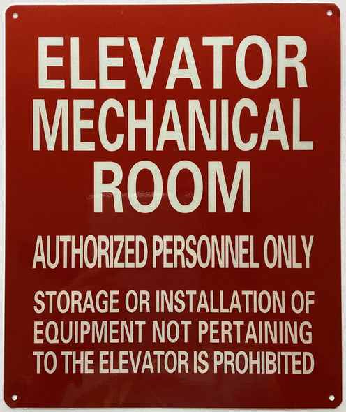 ELEVATOR MECHANICAL ROOM AUTHORIZED PERSONNEL ONLY Sign
