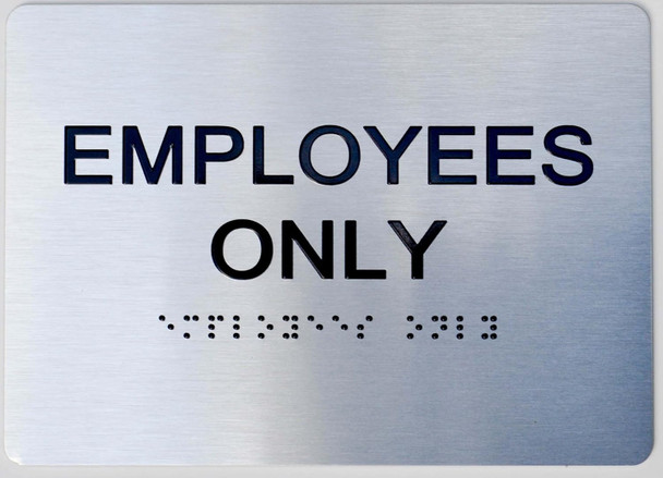 Employees ONLY - Tactile Touch Braille  - The Sensation line