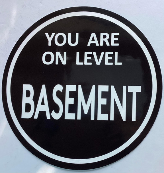 YOU ARE ON LEVEL BASMENT STICKER SIGN