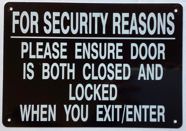 For Security Reasons Please Ensure Door Is Both Closed And Locked When You Exit