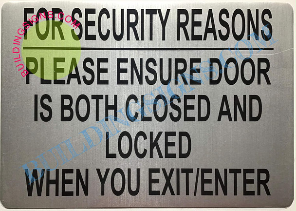 For Security Reasons Please Ensure Door Is Both Closed And Locked When You Exit