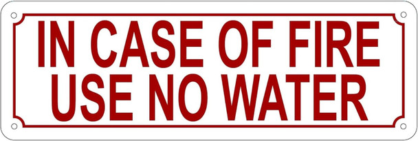 In Case Of Fire Use No Water