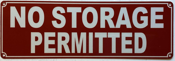 NO STORAGE PERMITTED