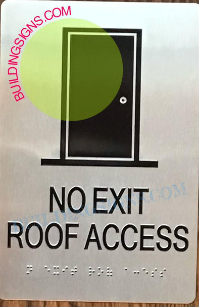Not Exit Roof Access  -Braille  With Raised Tactile Graphics And Letters -The Sensation Line
