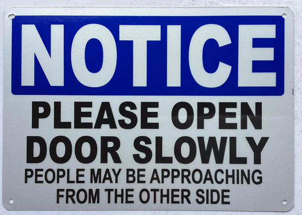 Notice Please open door slowly