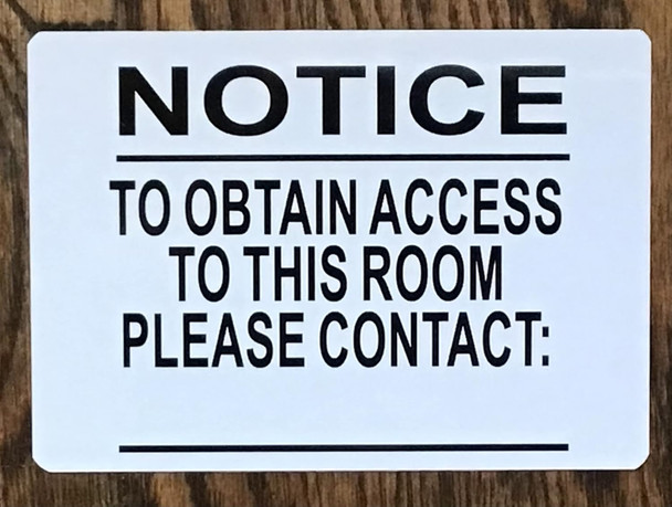 NOTICE TO OBTAIN ACCESS TO THIS ROOM  -THE POUR TOUS BLUE LINE