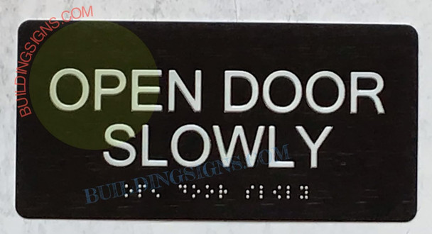 OPEN DOOR SLOWLY  Tactile Touch Braille  - The Sensation line