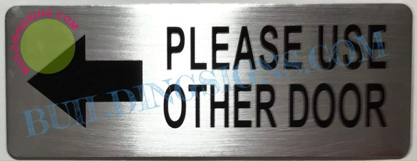 Please Use Other Door  Left Arrow
