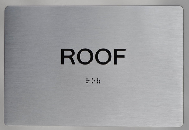 ROOF Sign -Tactile Touch Braille Sign with Raised Letters The Sensation line