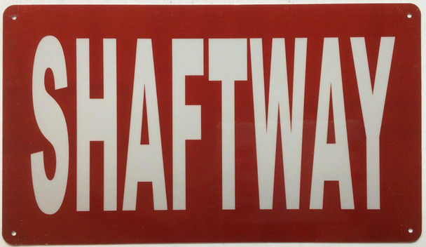 SHAFTWAY SIGN