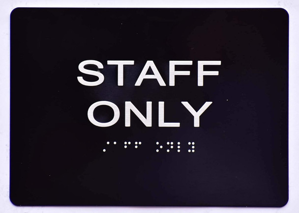 Staff ONLY Sign -Black The Sensation line