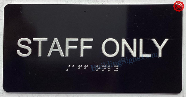 STAFF ONLY SIGN Tactile Touch Braille Sign - The Sensation line