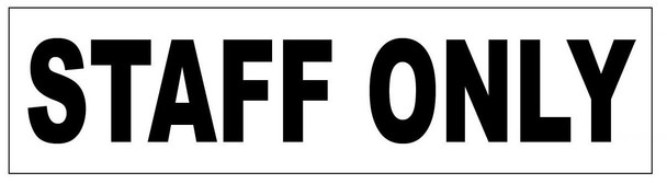 STAFF ONLY SIGN White with Double sided tape