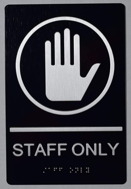 Staff Only Sign With Braille And Raised Letters The Sensation Line