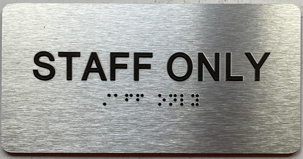 STAFF ONLY sign with Raised letters/Image & Grade 2 Braille - Includes Red Adhesive pad for Easy Installation - The park Ave Line