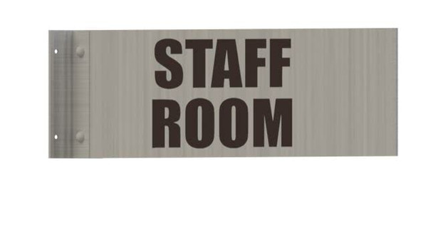Staff Room Sign -Two-Sided/Double Sided Projecting, Corridor and Hallway Sign -The Hallway Line