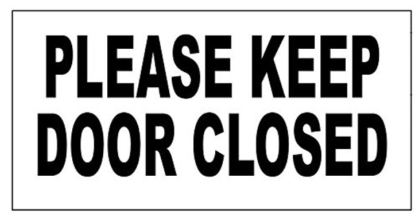 Please Keep Door Closed Sign Color White -Sign with Double Side Tape Sign