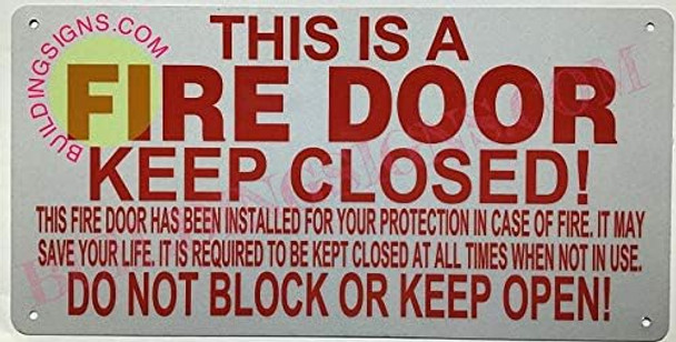 THIS IS A FIRE DOOR KEEP CLOSED SIGN