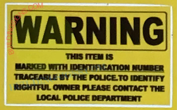 Warning All Items On of Value On This Property are Market for Identification and Recovery by The Police Sticker