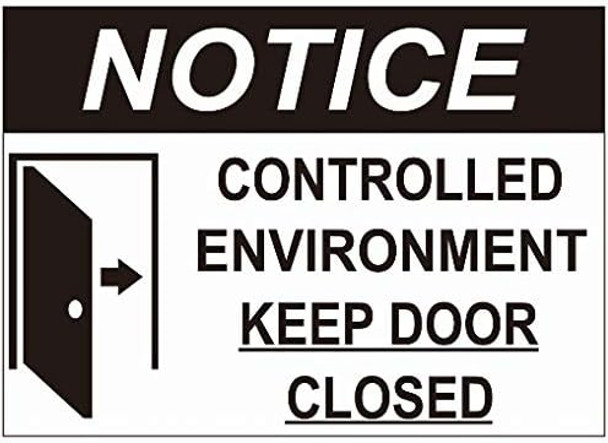 Notice Controlled Environment Keep Door Closed Decal Sticker Sign Sign