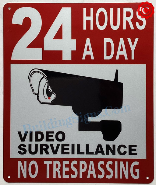 24 HOURS A DAY VIDEO SURVEILLANCE SIGN Sign