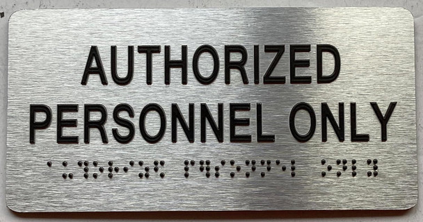 AUTHORIZED PERSONNEL ONLY  with Raised letters/Image & Grade 2 Braille - Includes Red Adhesive pad for Easy Installation - The park Ave Line
