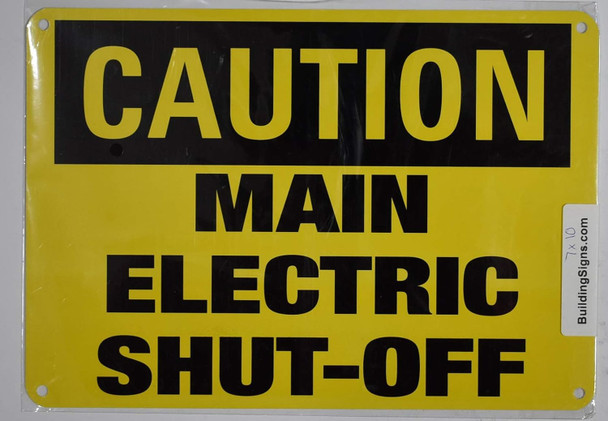 Caution  - Main Electric Shut-Off