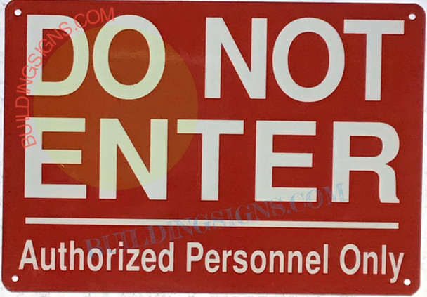 DO NOT Enter Authorized Personnel ONLY