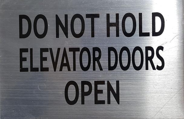 Do Not Hold Elevator Doors Open