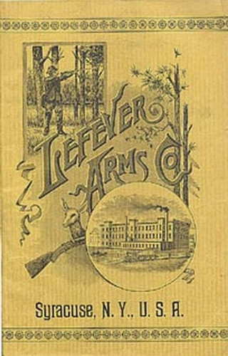 Lefever Arms 1891 Catalog Reprint