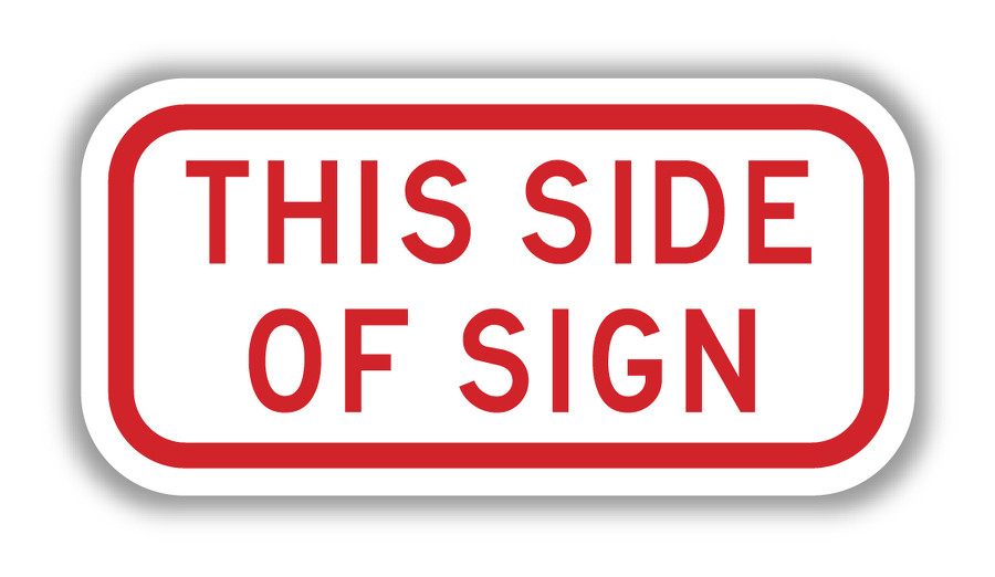 THIS SIDE OF SIGN Plaque R7-202P - Standard Traffic Signs | TAPCO