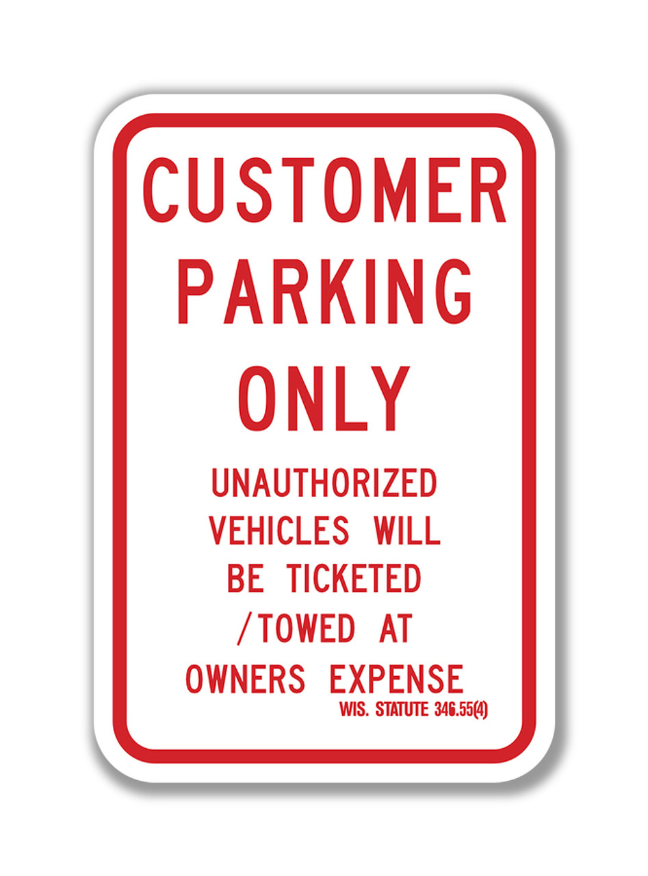 CUSTOMER PARKING ONLY with WIS STATUTE 346.55(4) Sign (RT-4