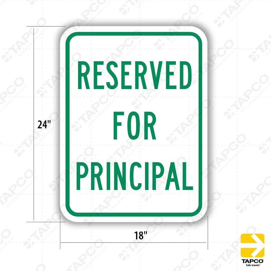 RESERVED FOR PRINCIPAL Sign (RP-8) - Parking and Standing Signs | TAPCO