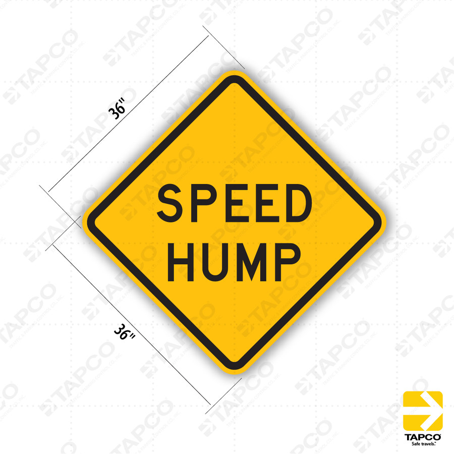 SPEED HUMP Sign W171 Standard Traffic Signs TAPCO